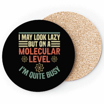 Discover Biologist Science Nerd I May Look Lazy Funny Coasters
