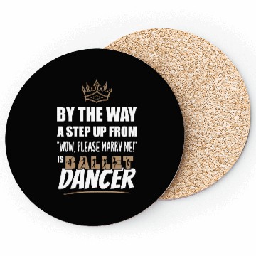 Discover Ballet Dancer / Teacher is the Ultimate in Appeal. Coasters