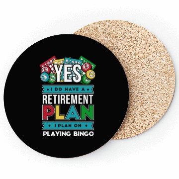 Discover I Have A Retirement Plan Professional Caller Coasters