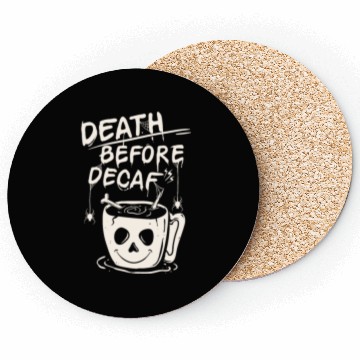 Discover Death before decaf Coasters