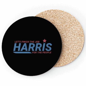 Discover Let's Finish The Job - Kamala 2024 Coasters