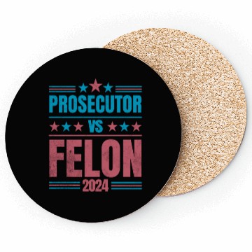 Discover Prosecutor vs Felon Funny Coasters