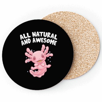 Discover All Natural and Awesome Funny Axolotl Humor Salama Coasters