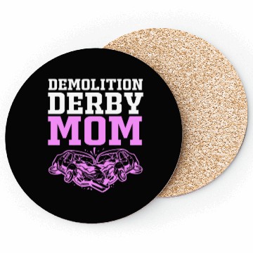 Discover Demolition Derby Race Car Demo Derby Mom Coasters
