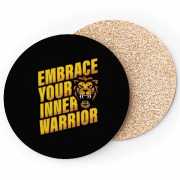 Discover Embrace Your Inner Warrior Coasters
