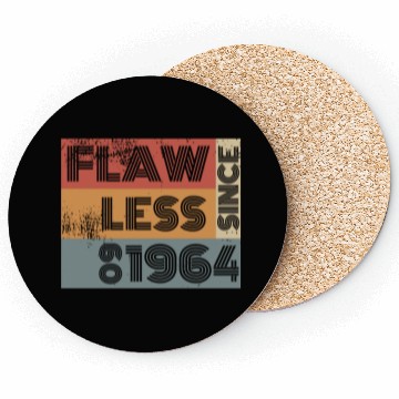 Discover 60th birthday Flawless since 09/1964 Coasters