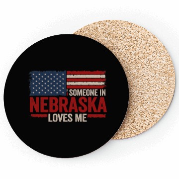 Discover Someone In Nebraska Loves Me Coasters
