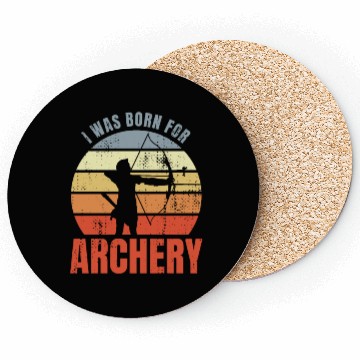Discover I Was Born For Archery Coasters