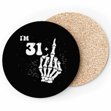 Discover I Am 31 Plus Middle Finger - 32nd Birthday Coasters