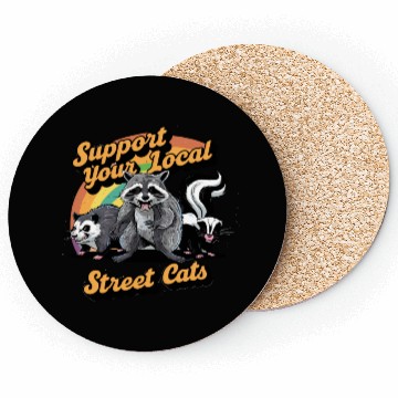 Discover Support Your Local Street Cats Raccoon Coasters