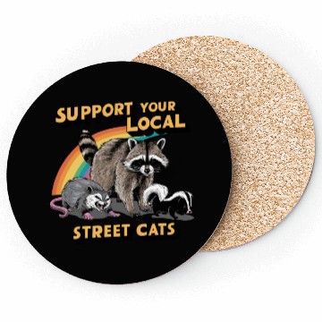 Discover Support Your Local Street Cats Raccoon Coasters