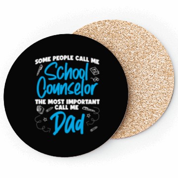 Discover School Counselor Dad Some People Coasters