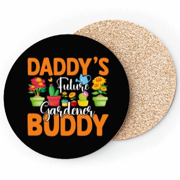 Discover Baby Gardener - Daddys Future gardener Buddy Coasters
