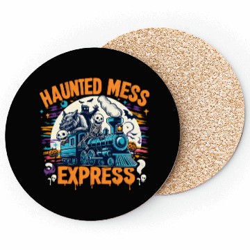 Discover Haunted Mess Express Fun Spook Halloween Train Pun Coasters