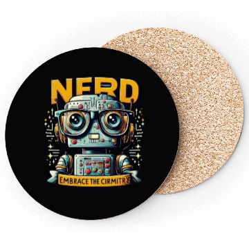 Discover NERD EMBRACE THE CIRMITRY Coasters