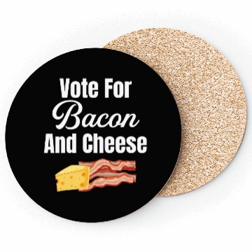 Discover Vote For Bacon and Cheese Lover Meaty Barbecue Coasters