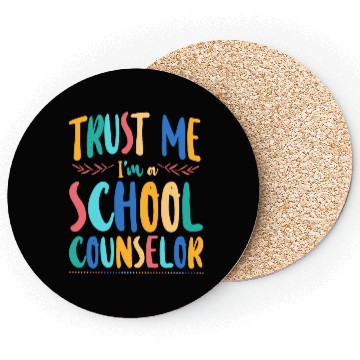Discover School Counselor Trust Me I'm A Coasters