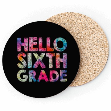 Discover Hello 6th Sixth Grade Teacher Student Tie dye Back Coasters