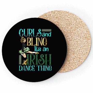 Discover Curls And Bling Irish Dance Thing Dancer Girls Coasters