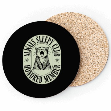 Discover Always Sleepy Club Funny Typography Coasters