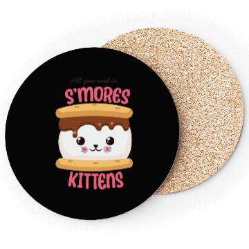 Discover All You Need Is S'mores Kittens Coasters