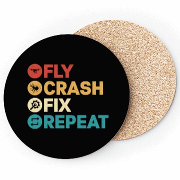 Discover Fly Crash Fix Repeat Drone Pilot RC Flight Coasters