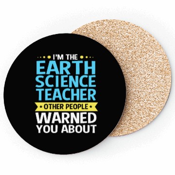 Discover Earth Science Teacher People Warned You About Coasters