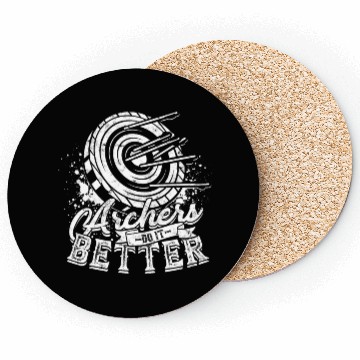 Discover Archery Archer Archers do it better Coasters