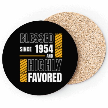 Discover Blessed Since 1954 Highly Favored 70th Birthday Coasters