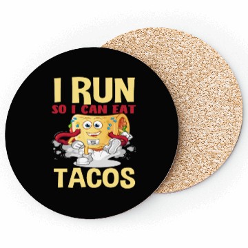 Discover I Run To Eat Tacos Funny Coasters