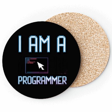 Discover I'm a programmer Coasters