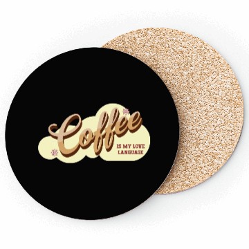 Discover Coffee is my Love Language Coasters