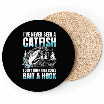 Discover I've Never Seen a Catfish for a Fisherman Coasters
