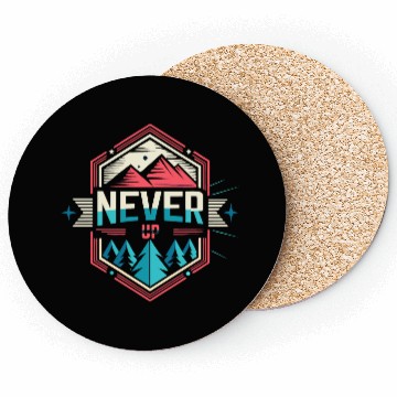 Discover Never Give UP Design Coasters