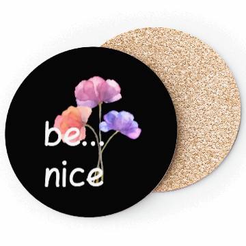 Discover be nice Coasters