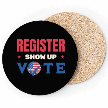 Discover Register Show Up Vote Election Voter Registration Coasters