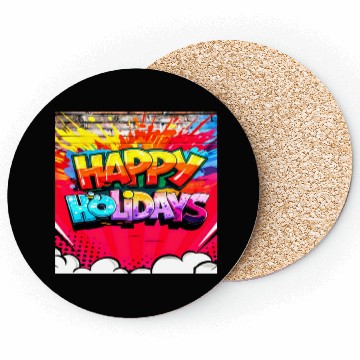 Discover HAPPY HOLIDAYS Coasters