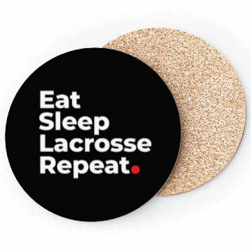 Discover Eat, Sleep, Lacrosse, Repeat Coasters