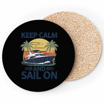 Discover Keep Calm and Sail On - Boating Coasters