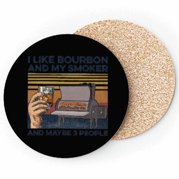 Discover I Like Bourbon And Maybe 3 People Coasters
