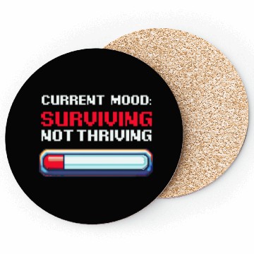 Discover Depression Awareness Surviving, Not Thriving Coasters