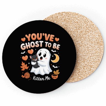 Discover You’ve Ghost to Be Kitten Me Coasters