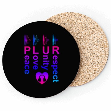 Discover PLUR (Peace Love Unity Respect) Coasters