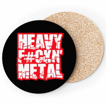 Discover Heavy F#ckin' Metal Hard Rock Fun Music Text Quote Coasters