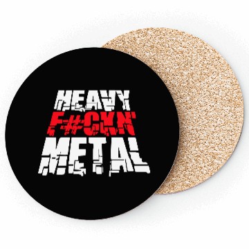 Discover Heavy F#ckin' Metal Hard Rock Fun Music Text Quote Coasters