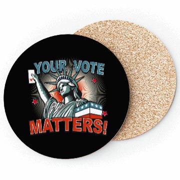 Discover Statue of Liberty & voting card -Your Vote Matters Coasters