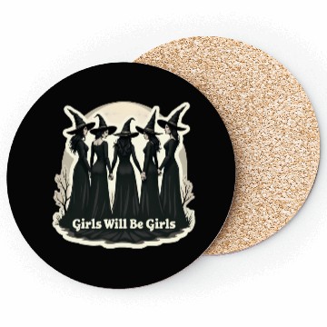 Discover Girls Will Be Girls Coasters