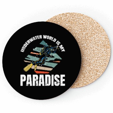 Discover Underwater World Is My Paradise Coasters