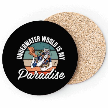Discover Underwater World Is My Paradise Coasters