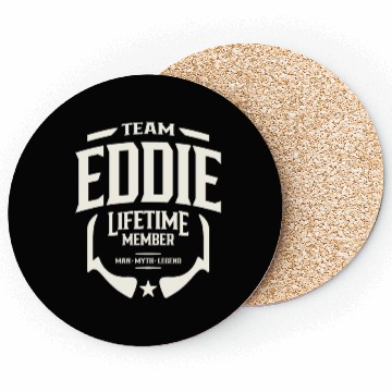 Discover Team Eddie Lifetime Member Funny Name Eddie Coasters